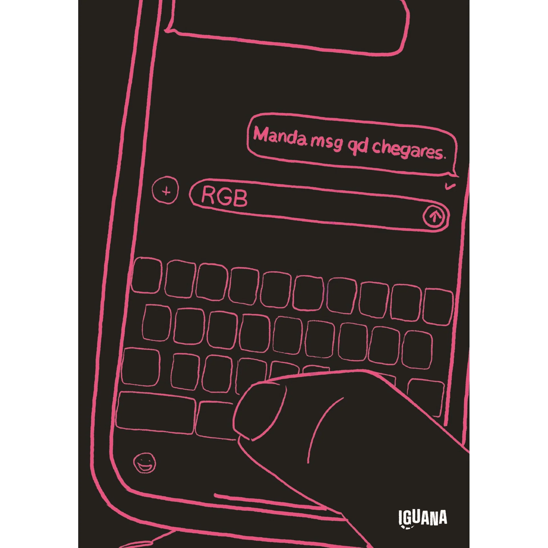 Manda Msg Quando Chegares de RGB