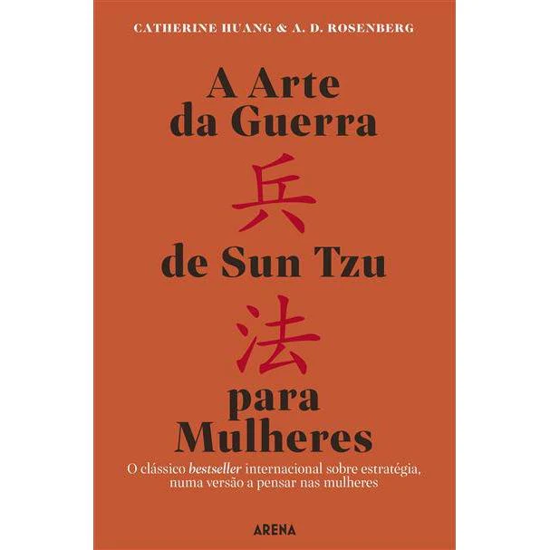 A Arte da Guerra de Sun Tzu para Mulheres de Catherine Huang e A. D. Rosenberg