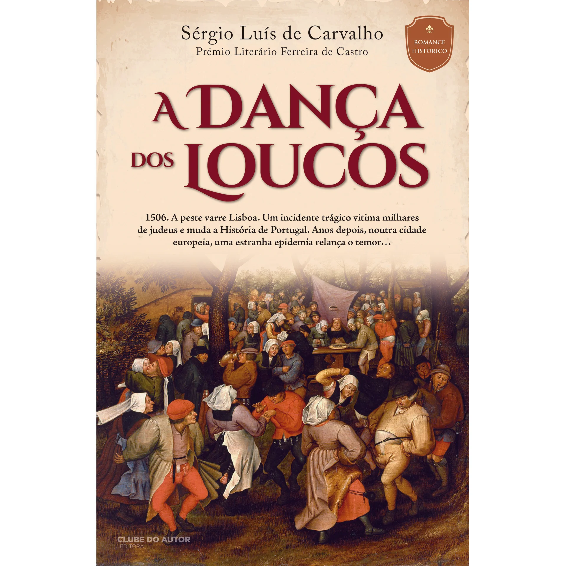 A Dança dos Loucos de Sérgio Luís de Carvalho