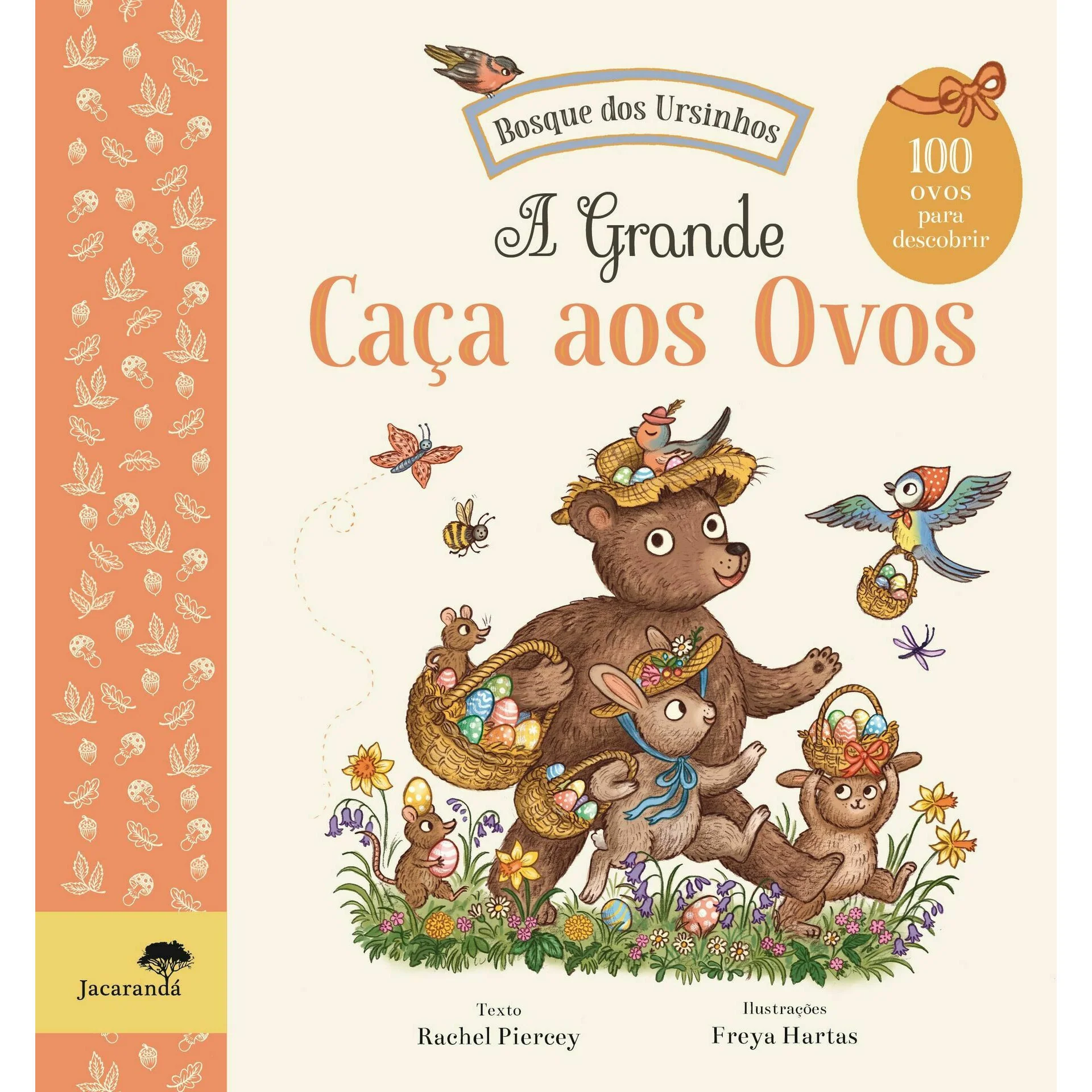 A Grande Caça aos Ovos - Bosque dos Ursinhos de Rachel Piercey e Freya Hartas