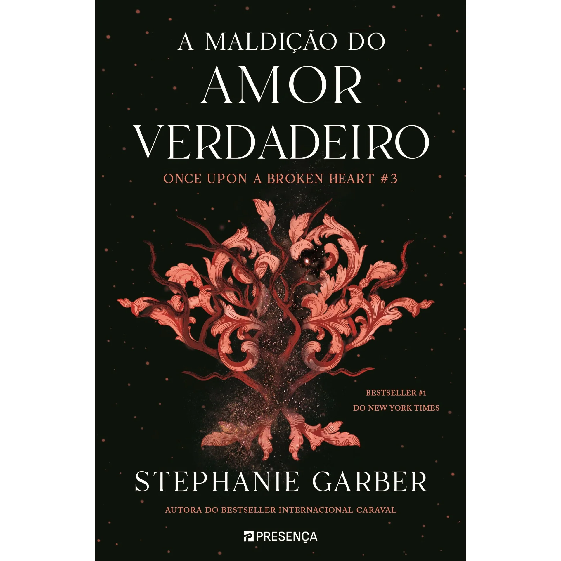 A Maldição do Amor Verdadeiro de Stephanie Garber - Once Upon a Broken Heart Livro 3