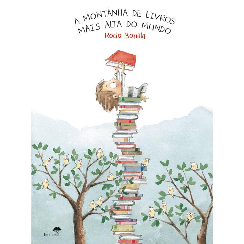 A Montanha de Livros Mais Alta do Mundo de Rocio Bonilla