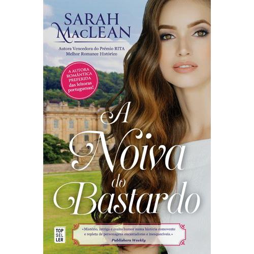 A Noiva do Bastardo de Sarah MacLean - Saga The Bareknuckle Bastards - Volume 1