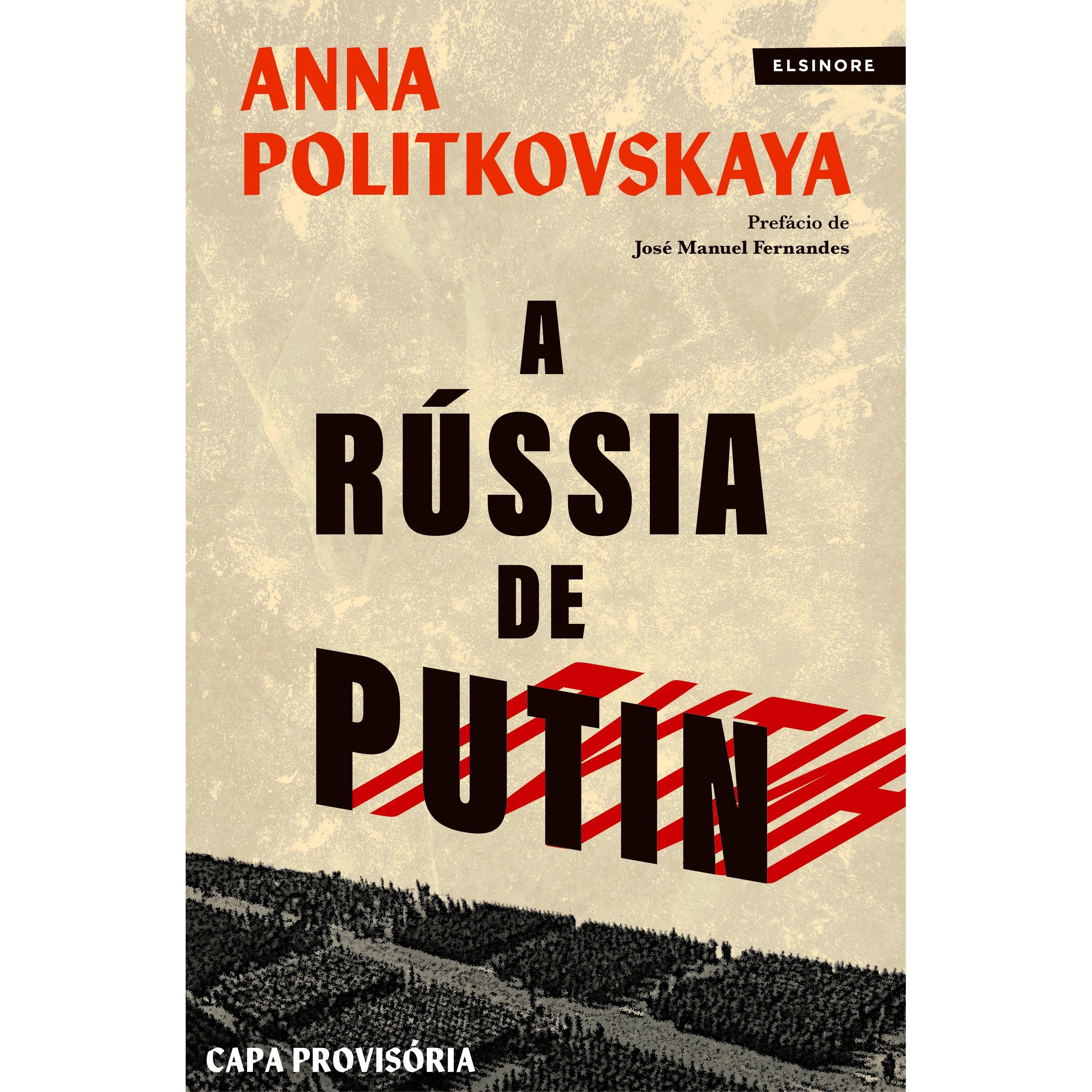 A Rússia de Putin de Anna Politkovskaya