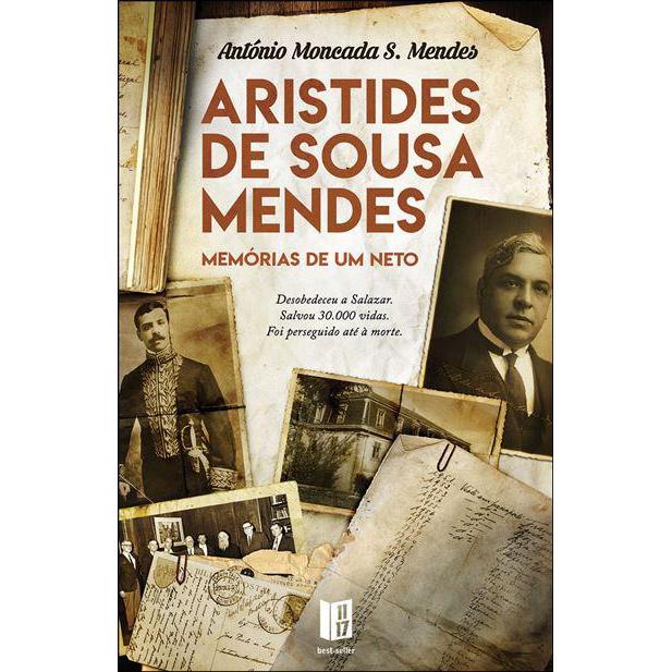 Aristides de Sousa Mendes - Memórias de um Neto (Livro de Bolso) de António Moncada S. Mendes