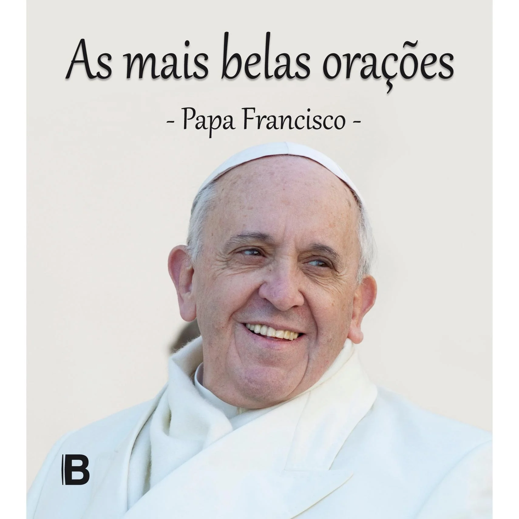 As Mais Belas Orações I - Papa Francisco (Livro de Bolso) de Bookout