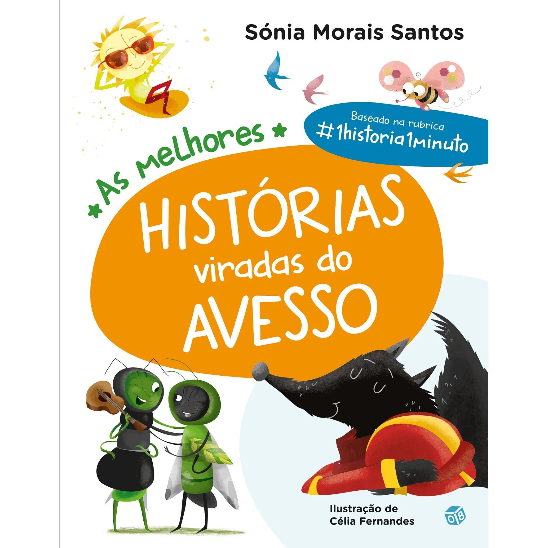 As Melhores Histórias Viradas Do Avesso: Livro de Sónia Morais Santos