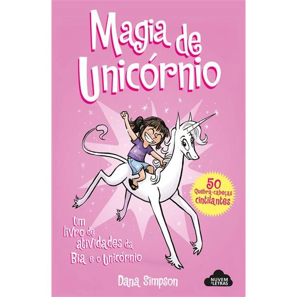 Bia e o Unicórnio - Magia do Unicórnio de Dana Simpson - 50 Quebra-cabeças Cintilantes