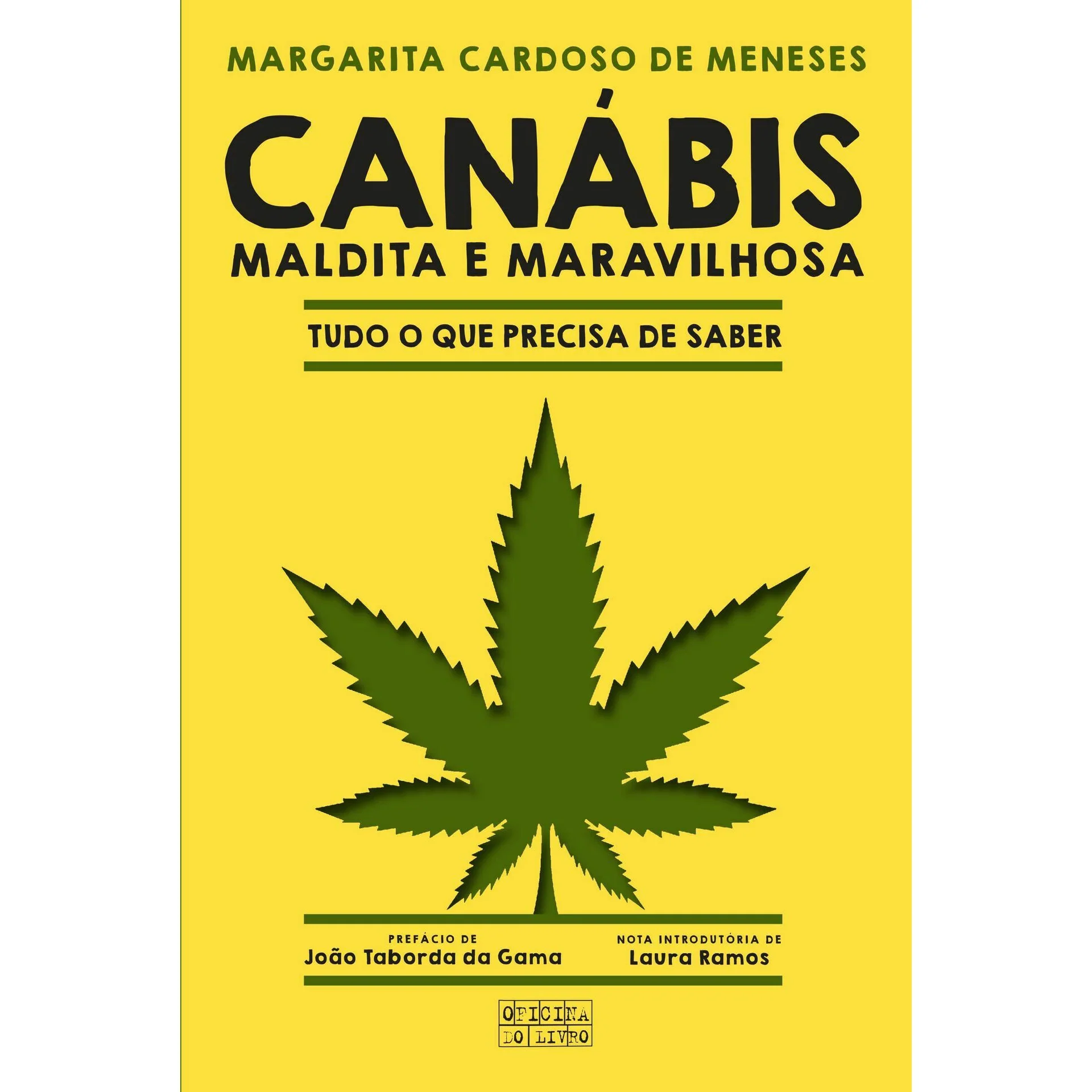 Canábis - Maldita e Maravilhosa de Margarita Cardoso de Menezes