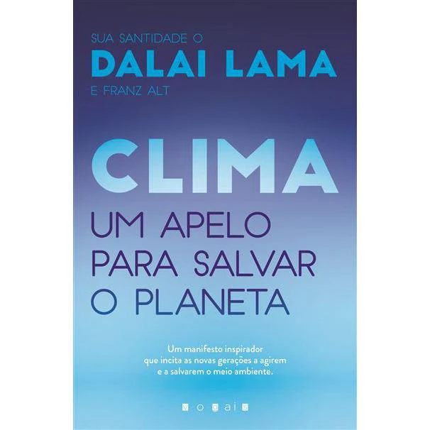 Clima de Dalai Lama e Franz Alt - Um Apelo para Salvar o Planeta
