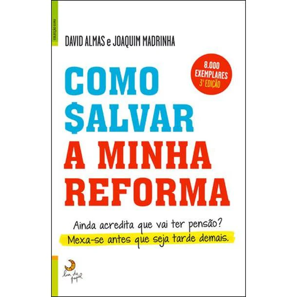 Como Salvar a Minha Reforma de Joaquim Madrinha e David Almas