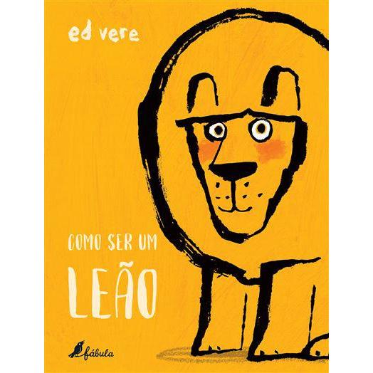 Como Ser um Leão de Ed Vere