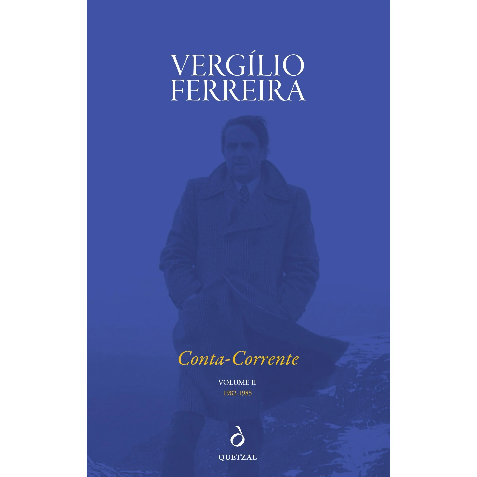Conta-Corrente - Volume Ii (1982-1985) de Vergílio Ferreira