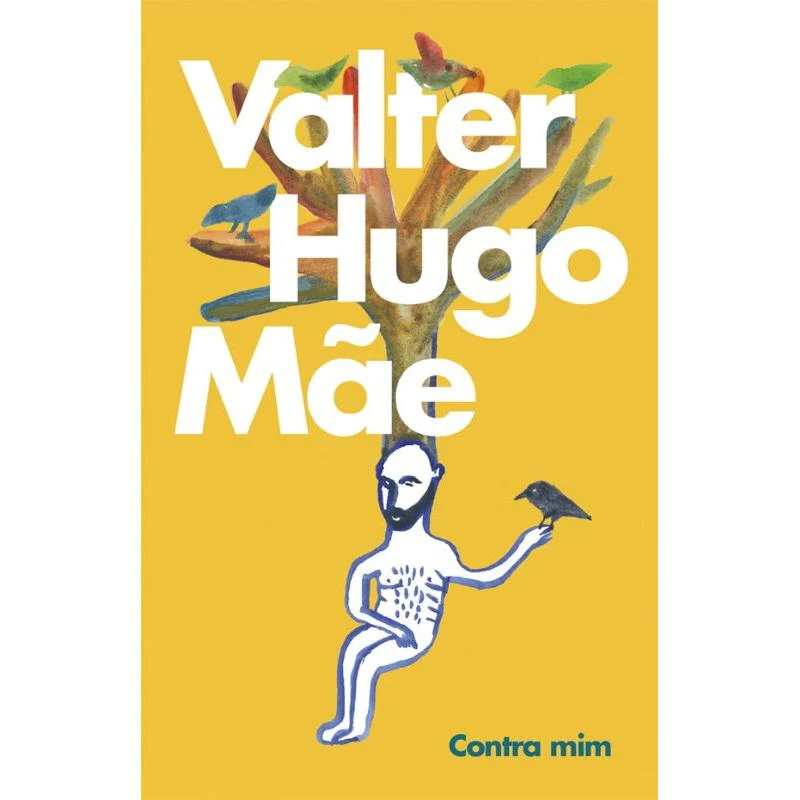 Contra Mim de valter hugo mãe