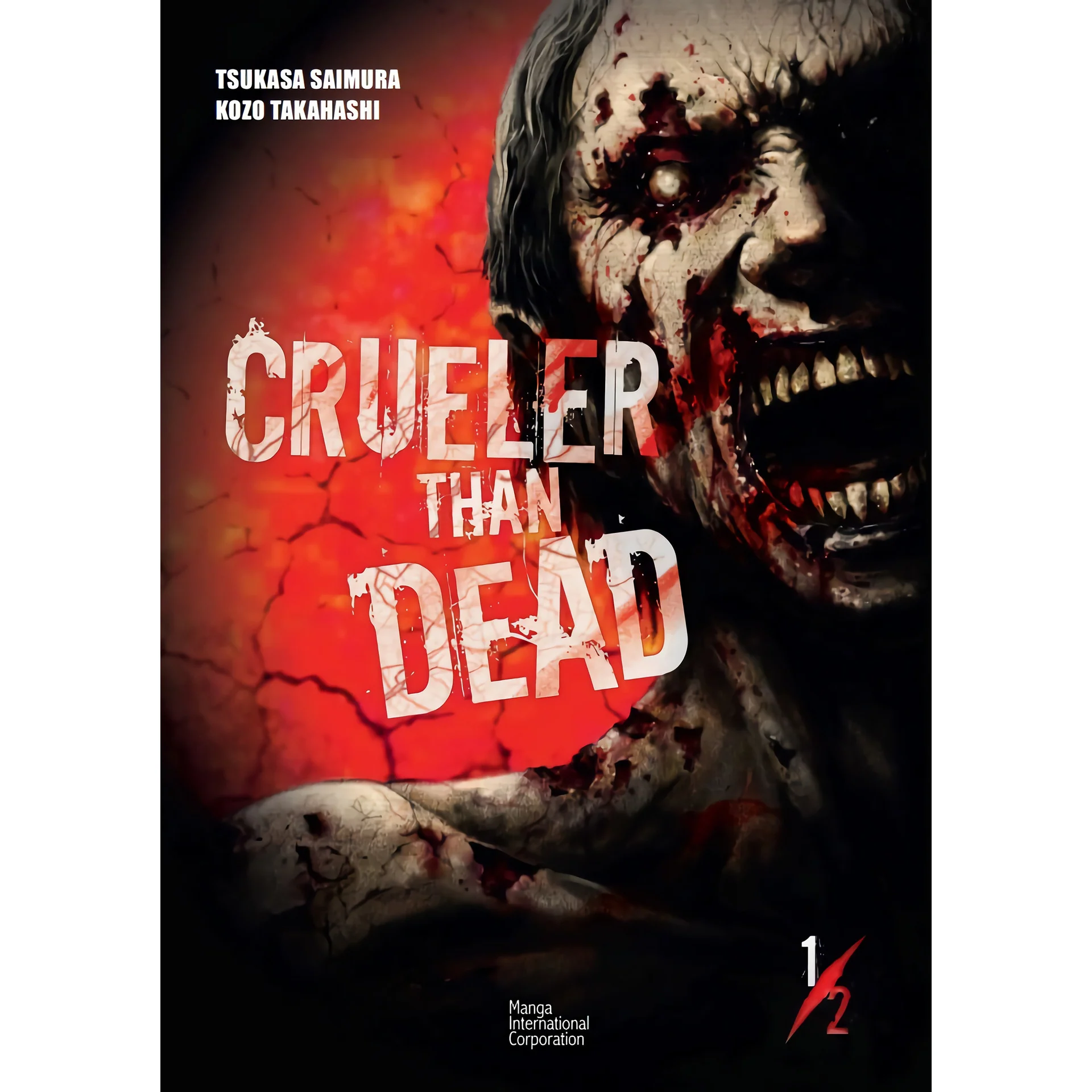 Crueler Than Dead (volume 1) de Tsukasa Saimura e Kozo Takahashi