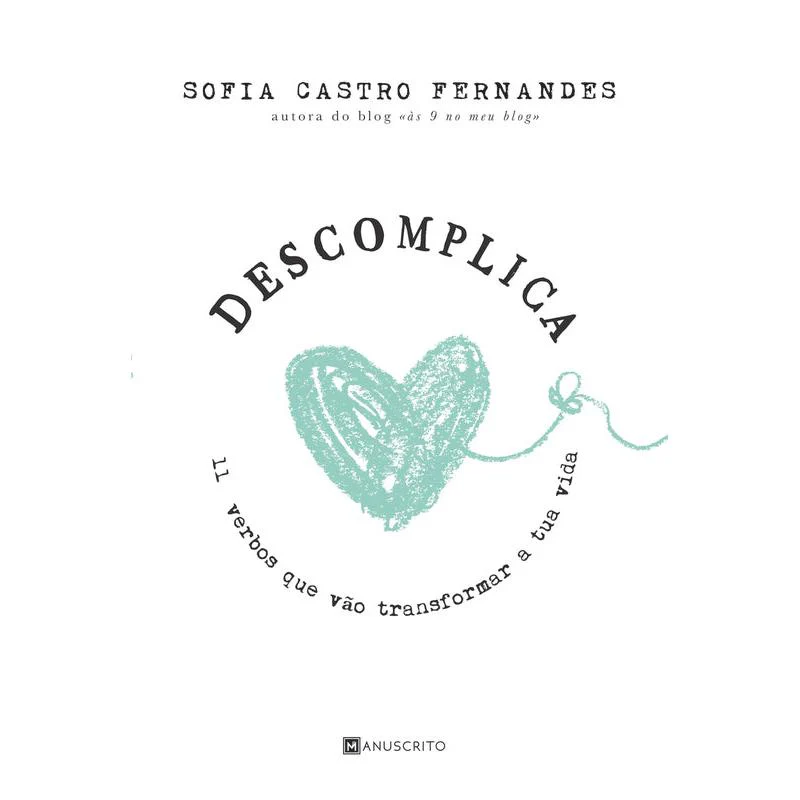Descomplica de Sofia Castro Fernandes - 11 Verbos que Vão Transformar a Tua Vida