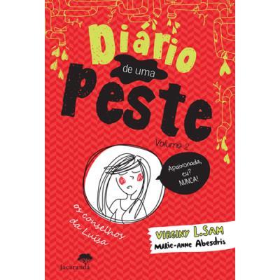 Diário de uma Peste - Volume 2 de Virginy L. Sam - Os Conselhos da Luísa