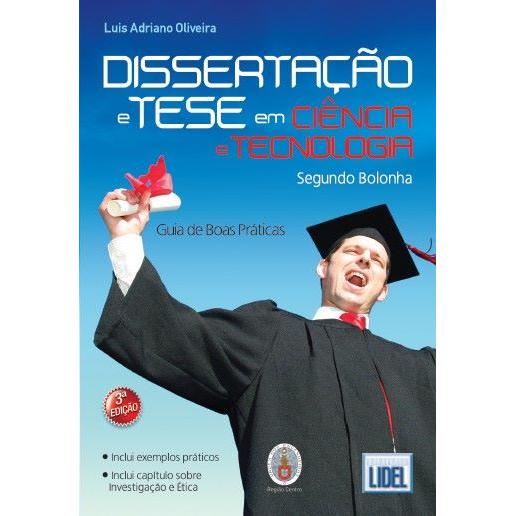 Dissertação e Tese em Ciência e Tecnologia segundo Bolonha de Luis Adriano Oliveira