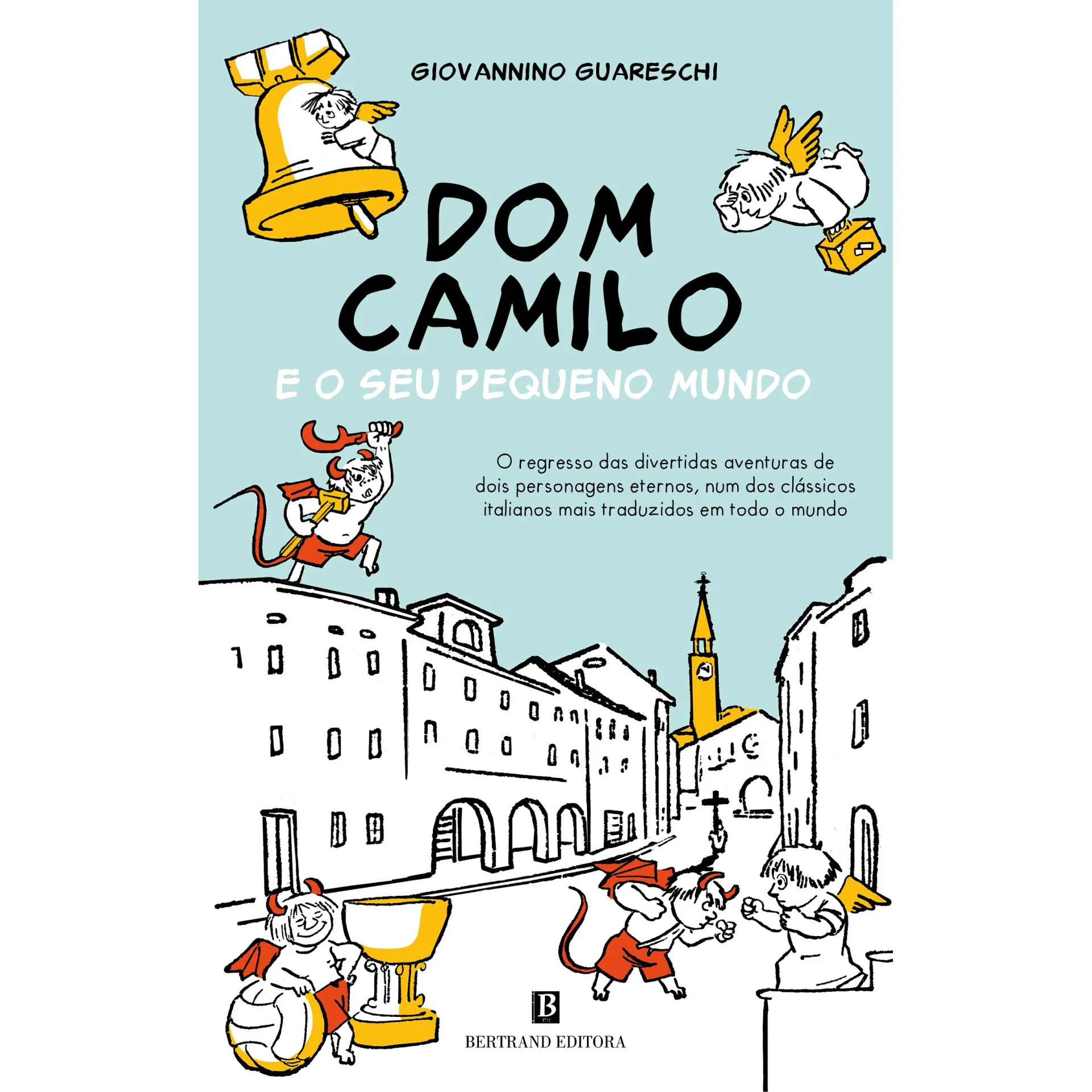 Dom Camilo E O Seu Pequeno Mundo de Giovannino Guareschi