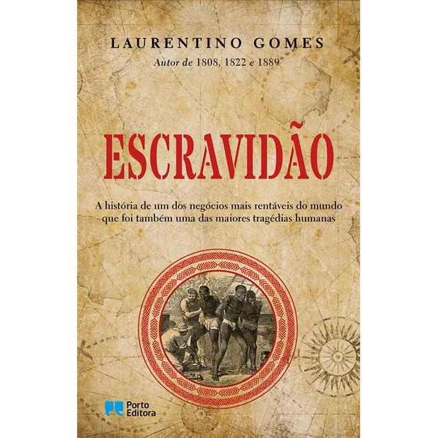Escravidão de Laurentino Gomes