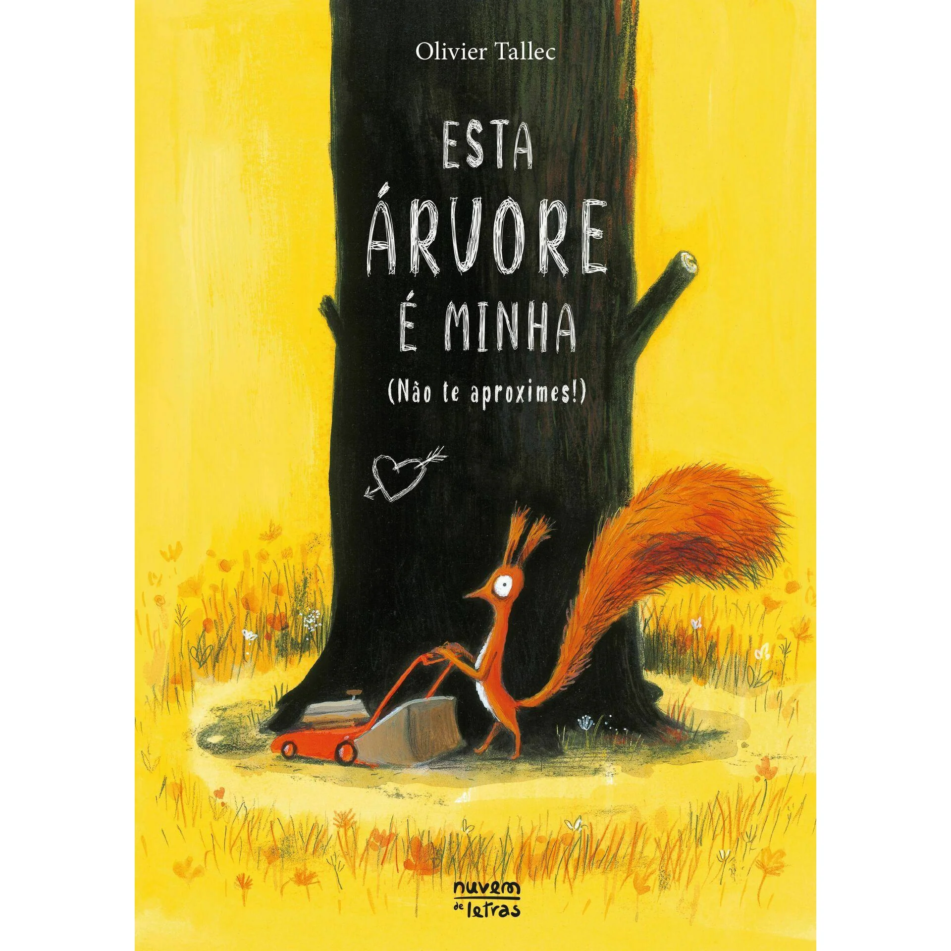 Esta Árvore é Minha (Não Te Aproximes!) de Olivier Tallec