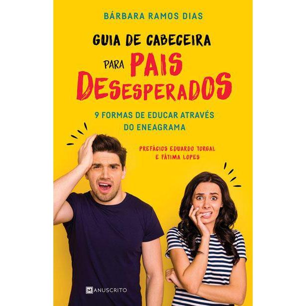 Guia de Cabeceira para Pais Desesperados de Bárbara Ramos Dias - 9 Formas de Educar Através do Eneagrama