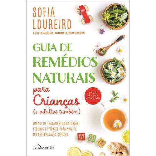 Guia de Remédios Naturais para Crianças (e Adultos Também) de Sofia Loureiro