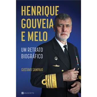 Henrique Gouveia e Melo - Um Retrato Biográfico de Gustavo Sampaio