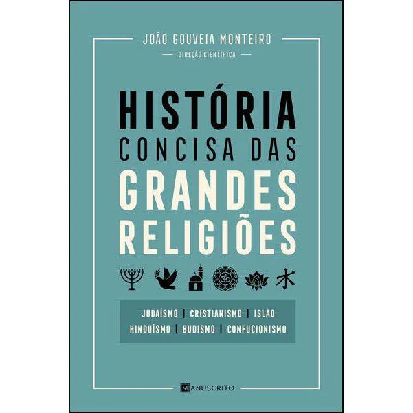 História Concisa das Grandes Religiões de João Gouveia Monteiro