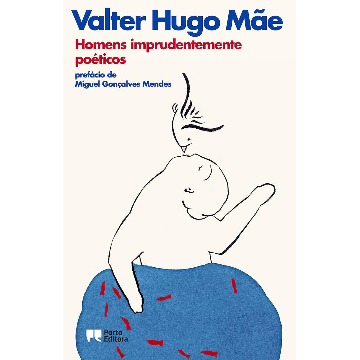 Homens Imprudentemente Poéticos de valter hugo mãe