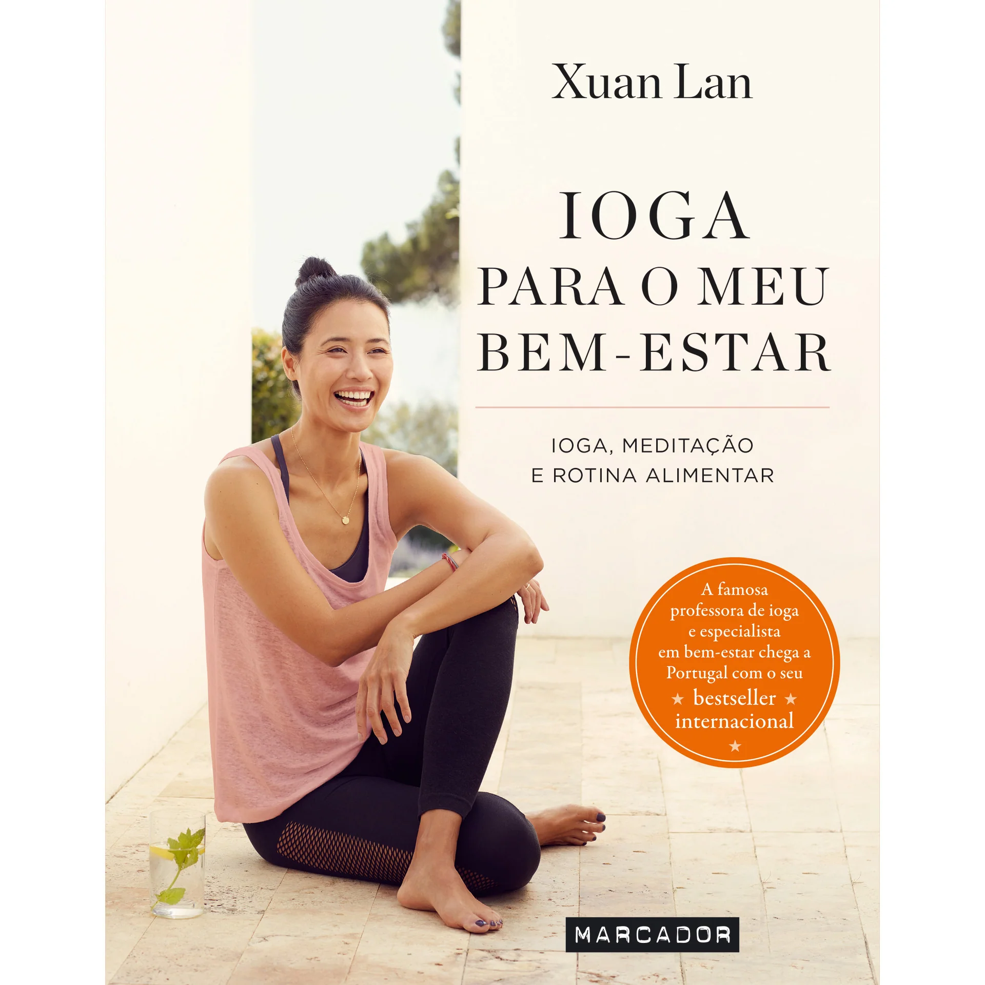 Ioga para o Meu Bem-Estar de Xuan Lan; Tradução: Helder Guégués de Xuan Lan