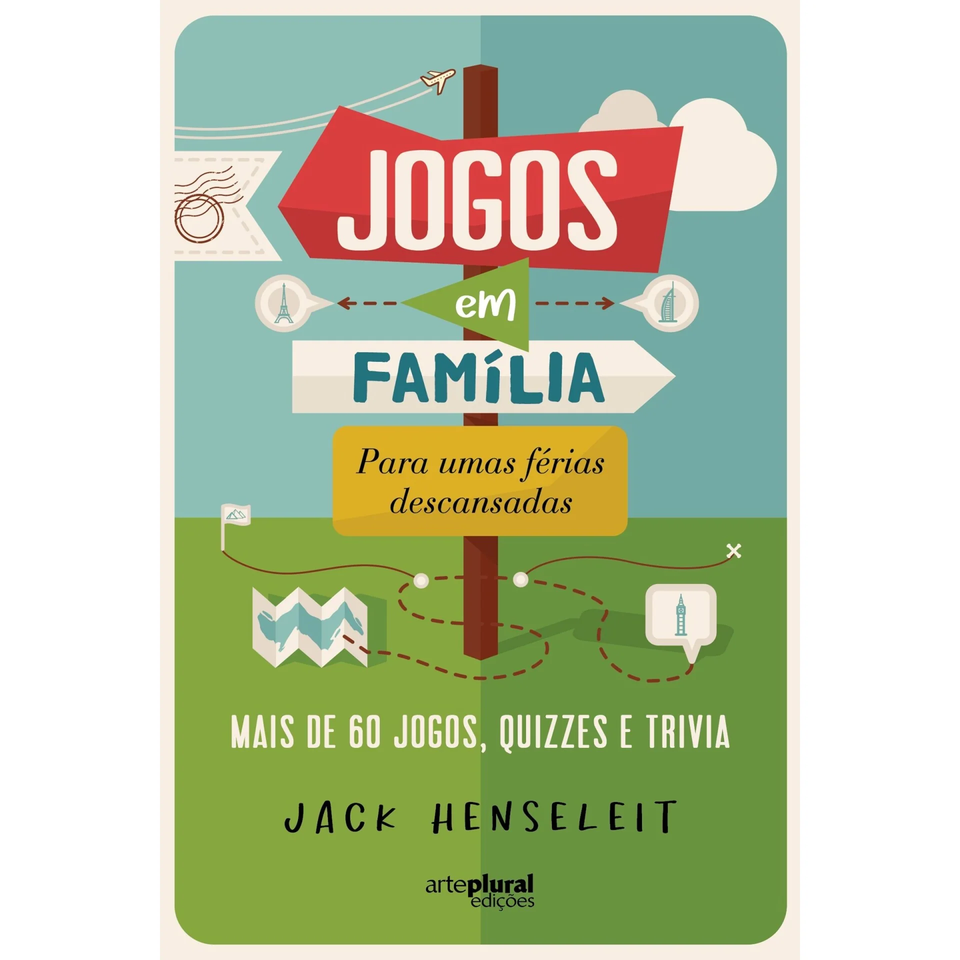 Jogos em Família para Umas Férias Descansadas de Jack Henseleit