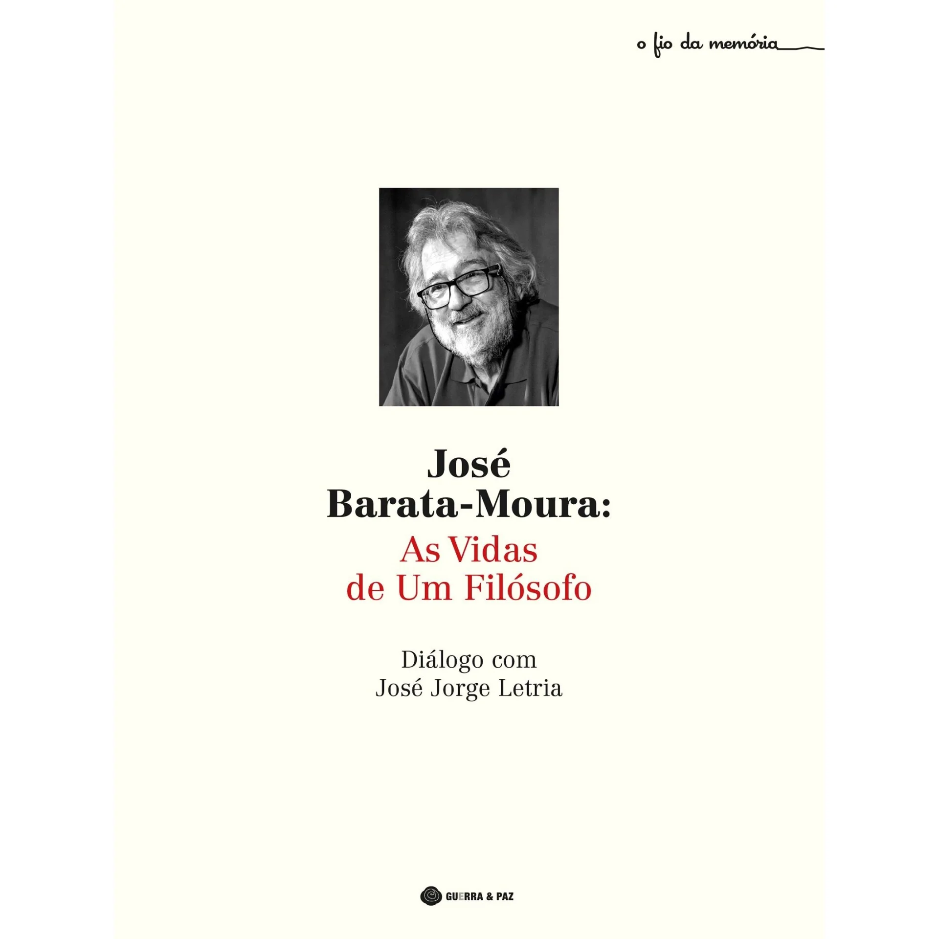 José Barata-Moura: As Vidas De de José Jorge Letria 	,José Barata-Moura