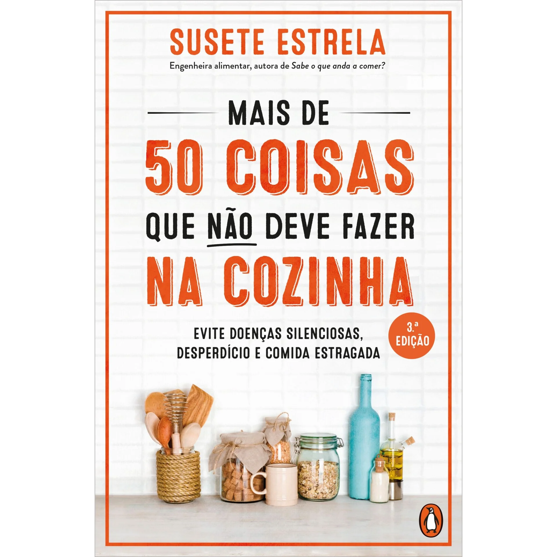 Mais De 50 Coisas Que Não Deve Fazer Na Cozinha de Susete Estrela