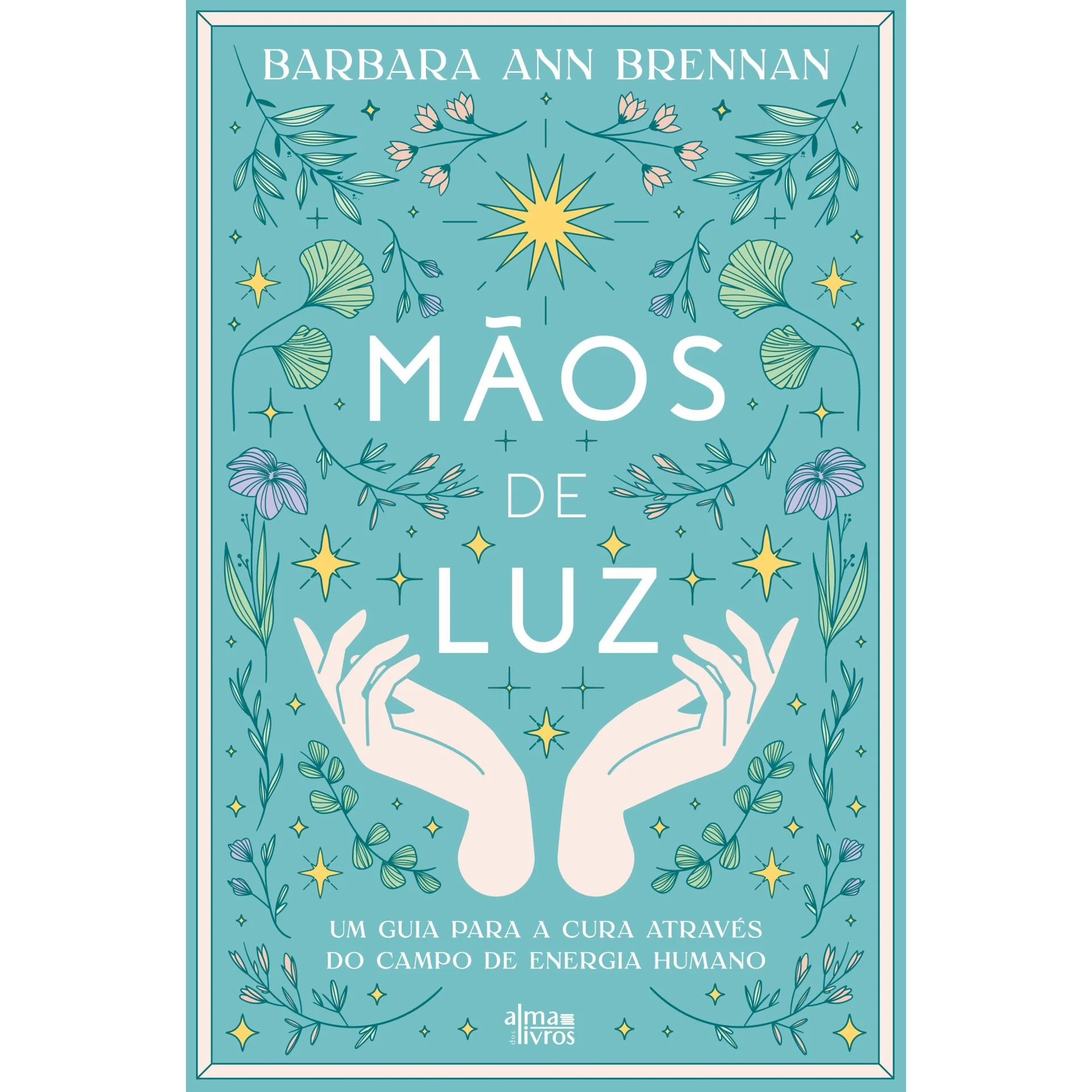 Mãos De Luz de Barbara Ann Brennan