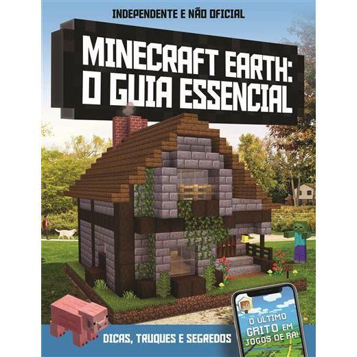 Minecraft Earth - o Guia Essencial - Dicas, Truques e Segredos