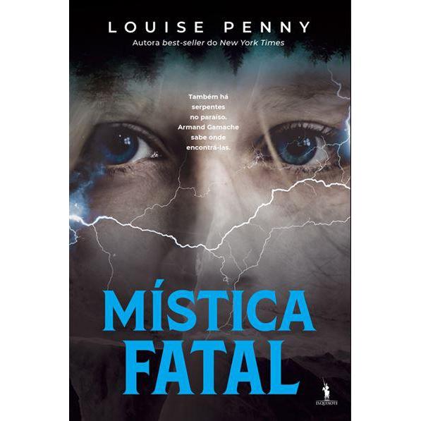 Mística Fatal de Louise Penny - Armand Gamache - Volume 2