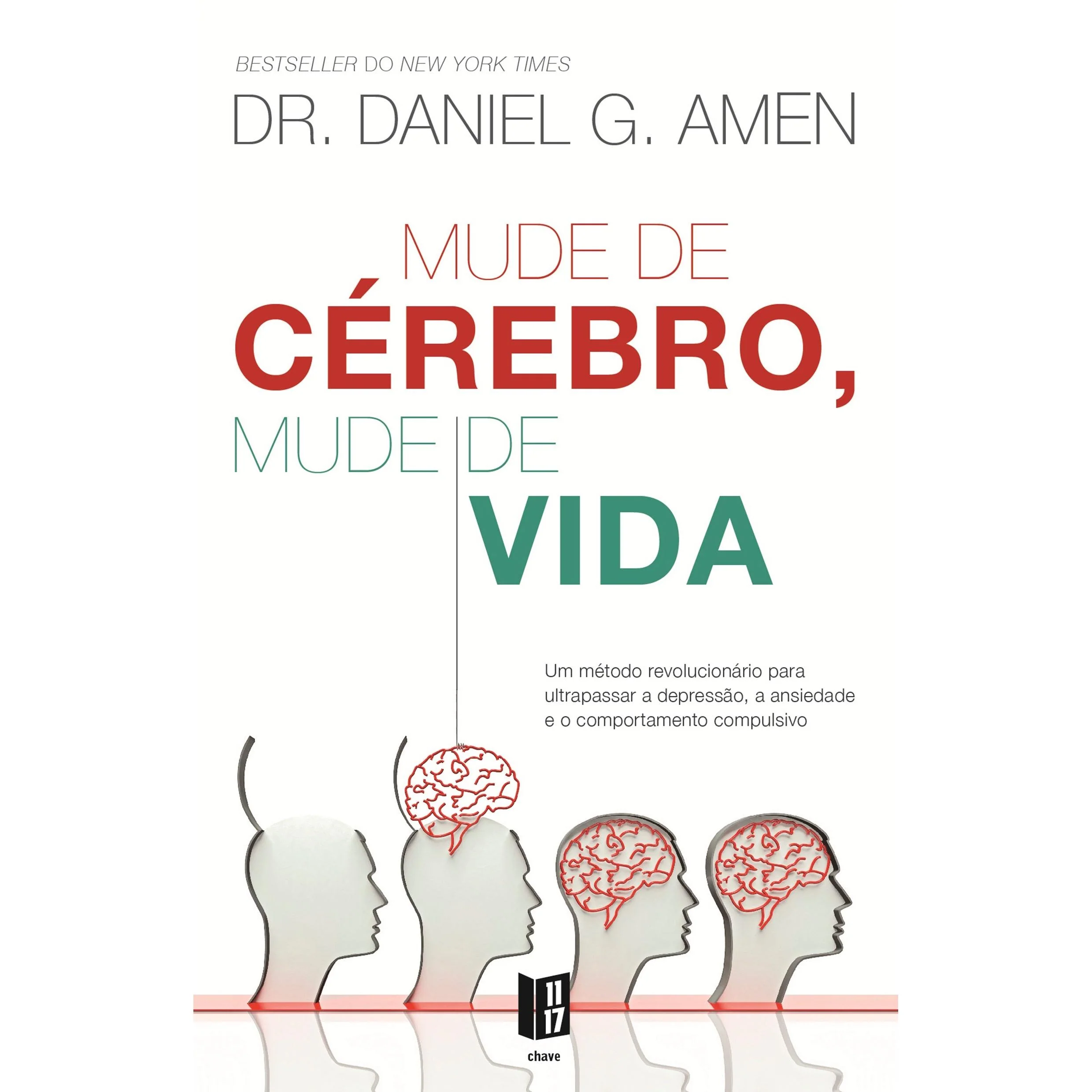 Mude de Cérebro, Mude de Vida (Livro de Bolso) de Dr Daniel G. Amen