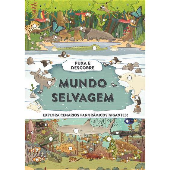 Mundo Selvagem de Camilla de la Bédoyère - Puxa e Descobre