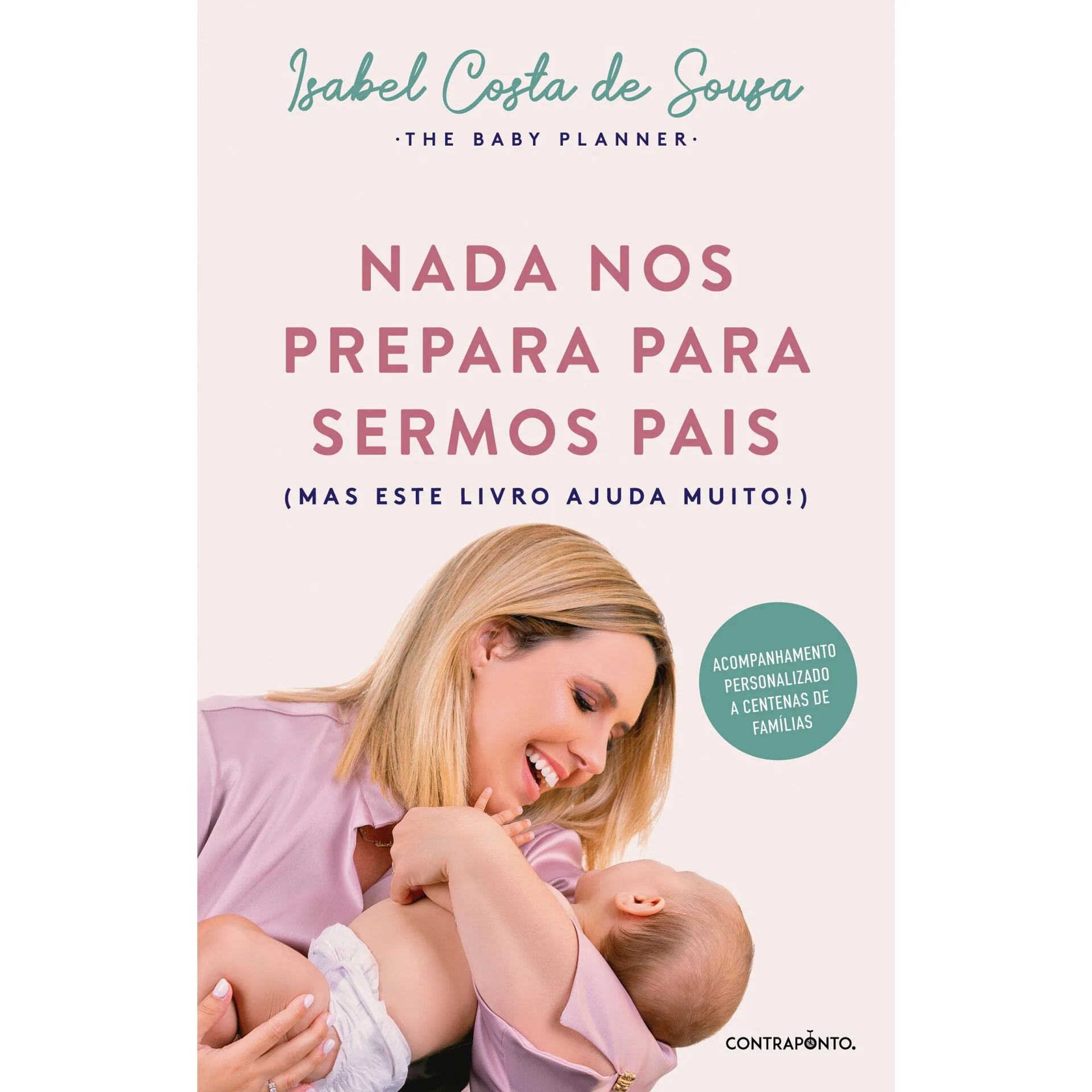 Nada Nos Prepara Para Sermos Pais de Isabel Costa de Sousa