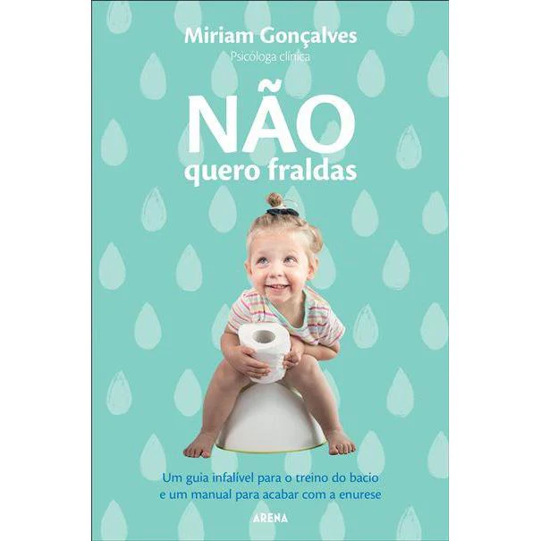Não Quero Fraldas de Miriam Gonçalves