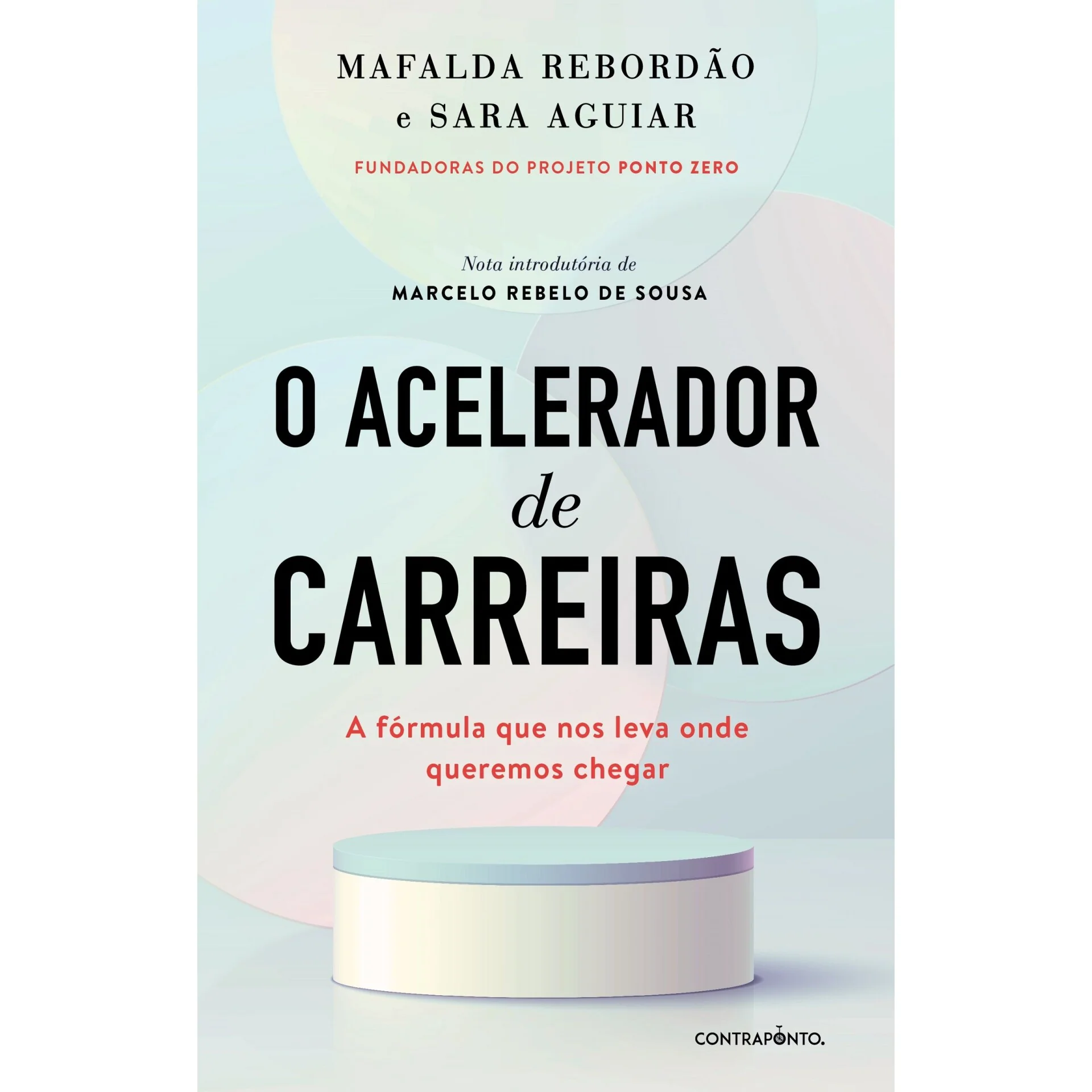 O Acelerador De Carreiras de Mafalda Rebordão E Sara Aguiar