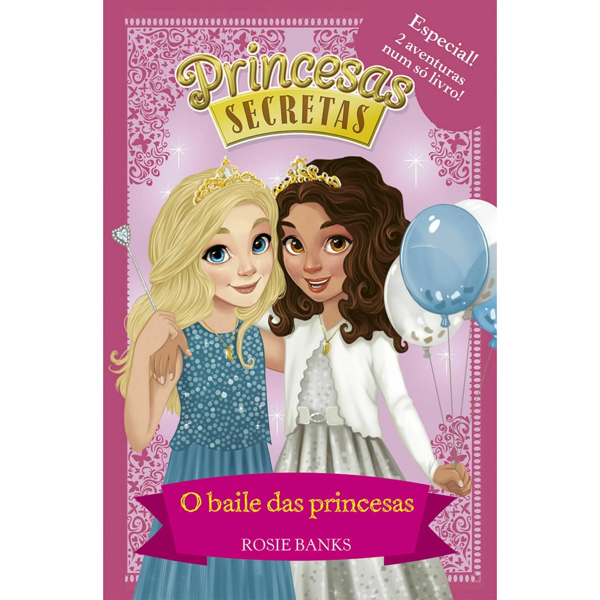 O Baile das Princesas de Rosie Banks - Livro 5