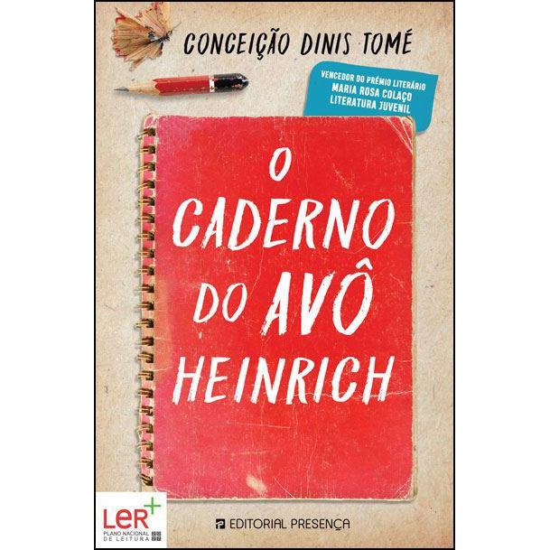 O Caderno do Avô Heinrich de Conceição Dinis Tomé