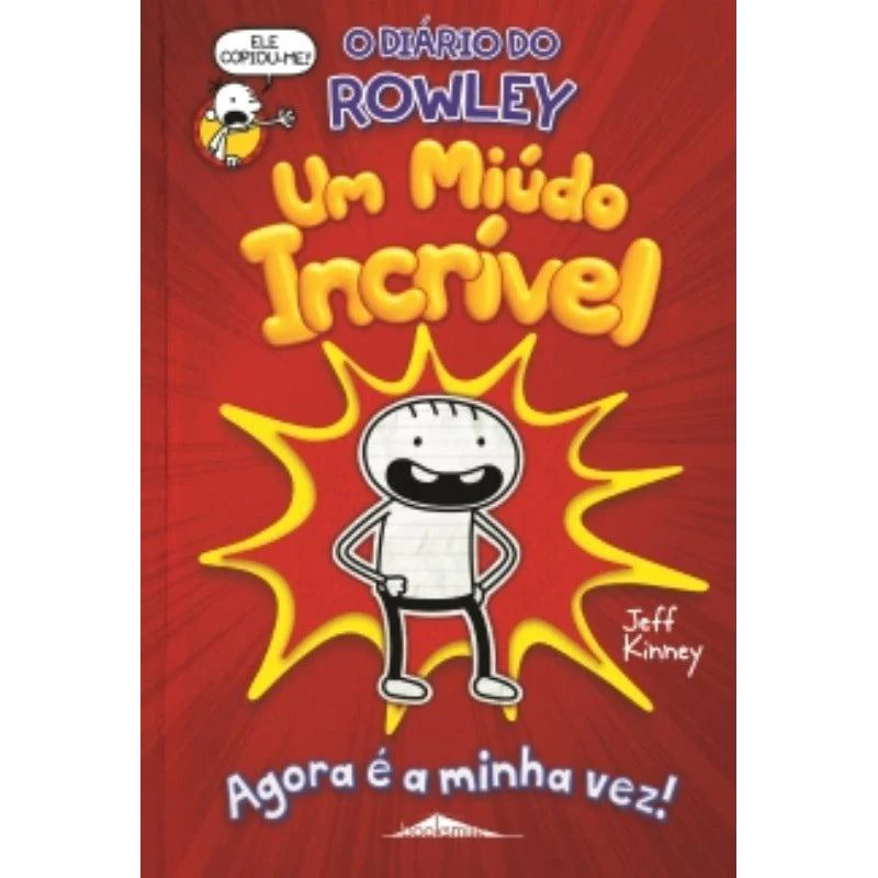 O Diário do Rowley - um Miúdo Incrível Nº 1 de Jeff Kinney