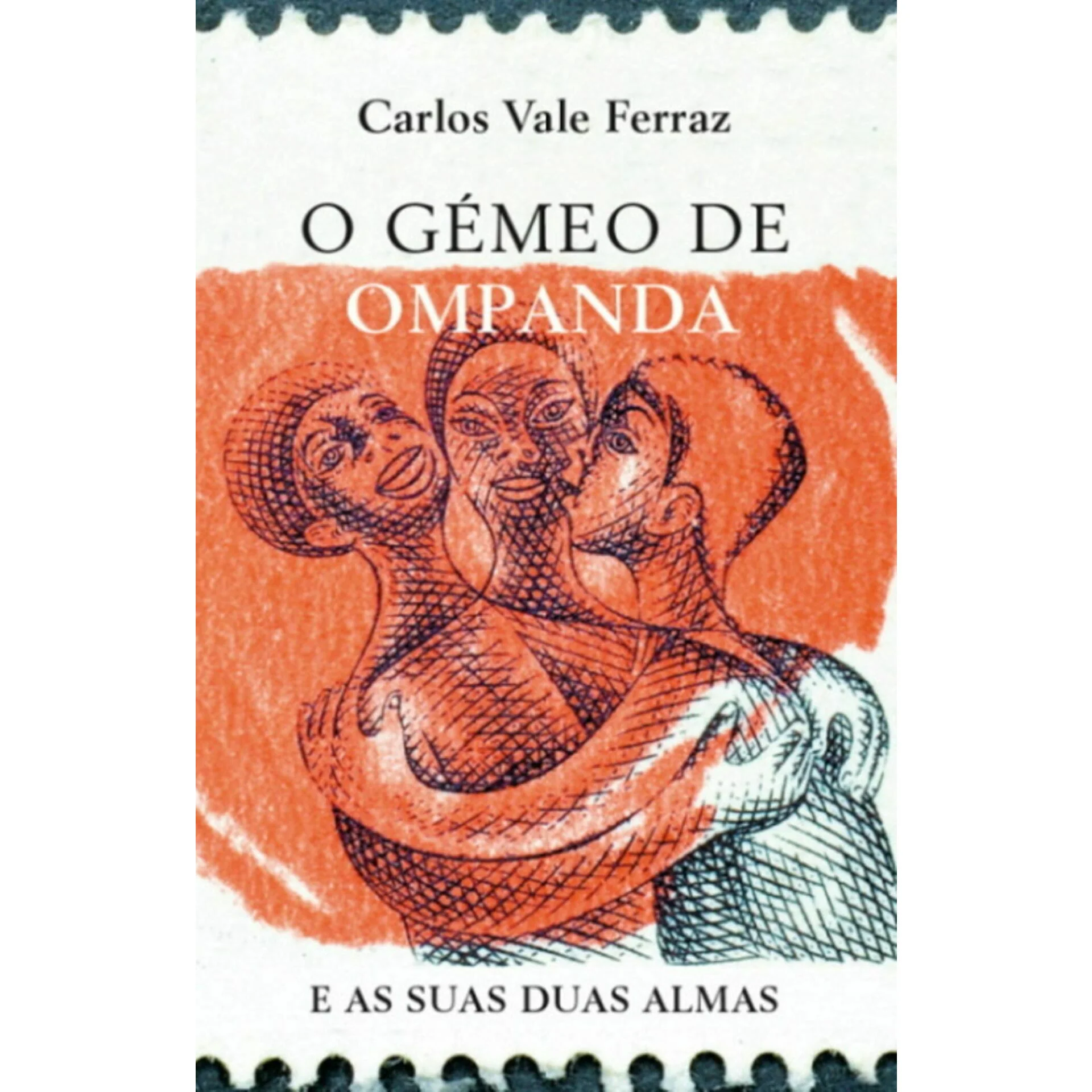 O Gémeo de Ompanda de Carlos Vale Ferraz - e as Suas Duas Almas