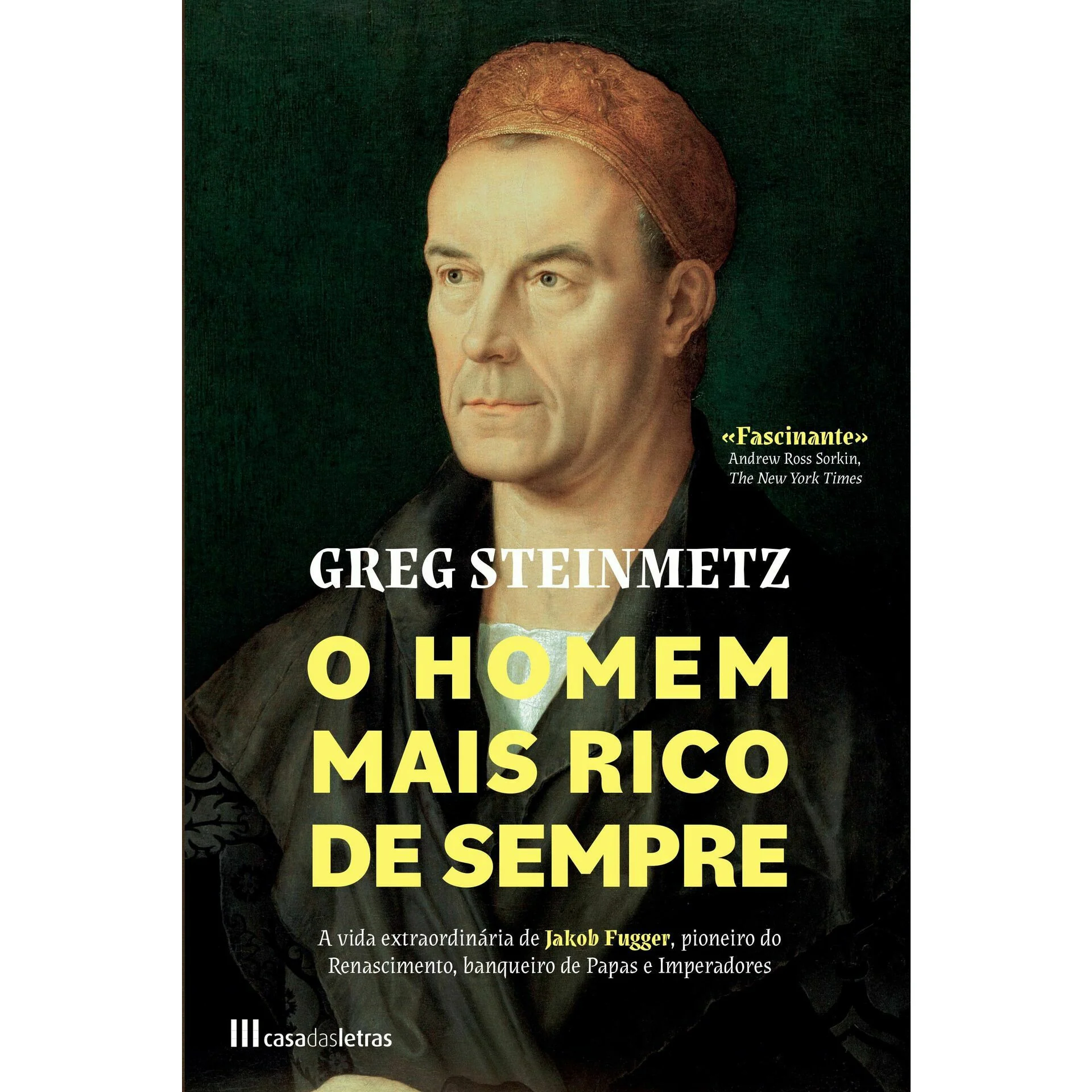 O Homem Mais Rico de Sempre de Greg Steinmetz