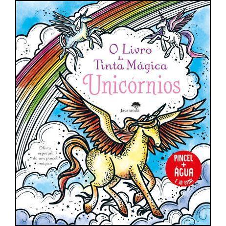 O Livro da Tinta Mágica - Unicórnios de Camilla Garofano