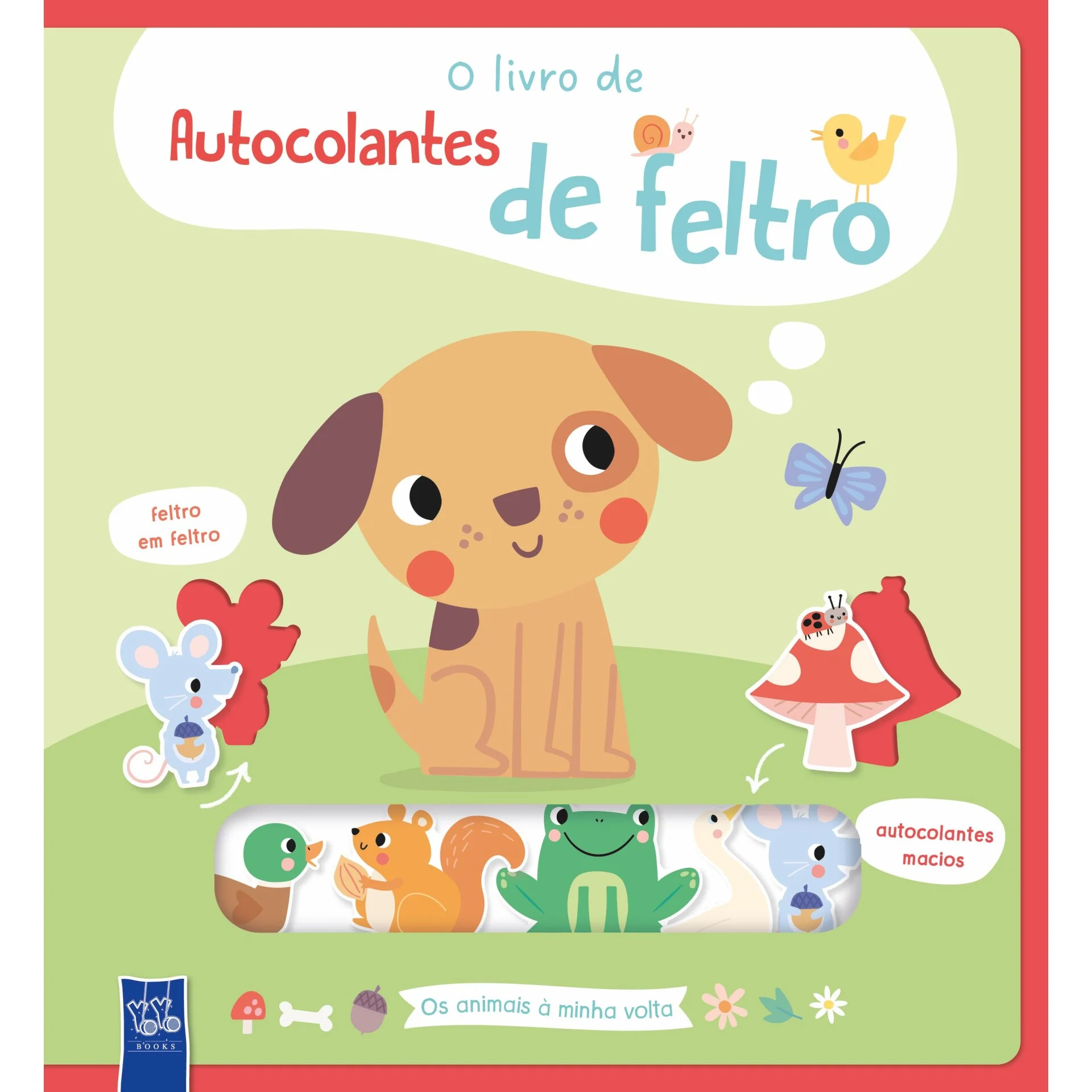 O Livro De Autocolantes De Feltro - Animais À Minha Volta de YOYO BOOKS