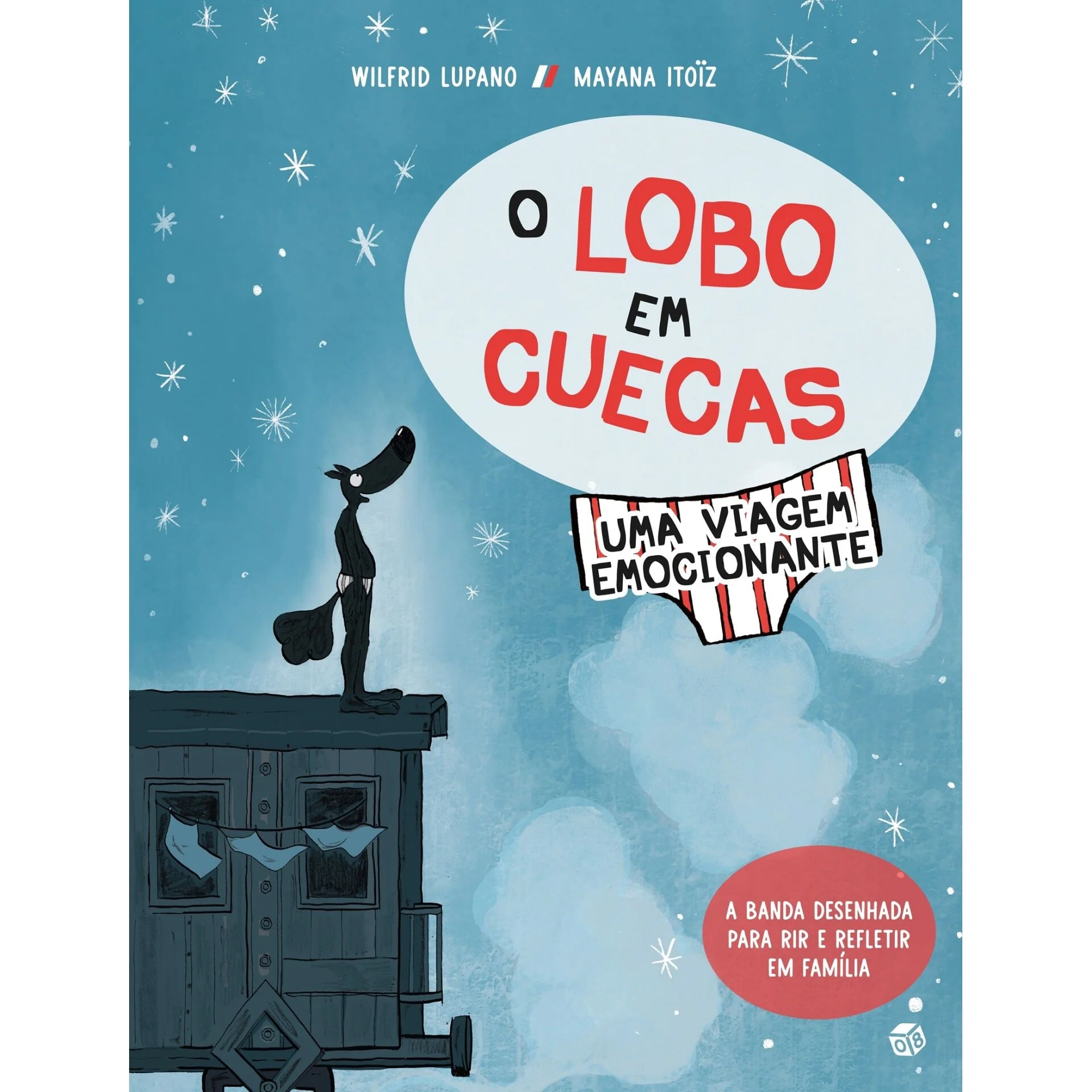 O Lobo Em Cuecas - Uma Viagem Emocionante de Wilfrid Lupano